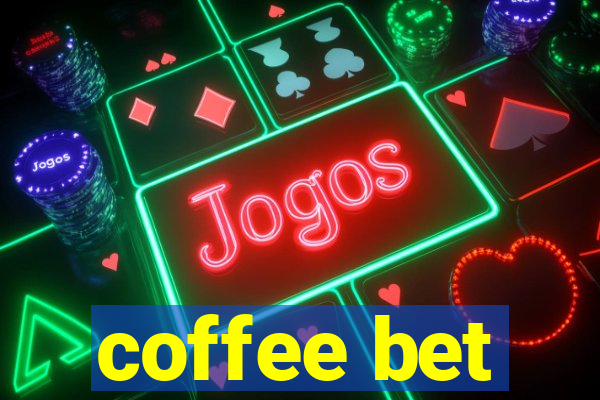 coffee bet